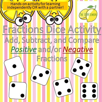 Preview of Fractions Dice Activity-Add Subtract Compare Positive and/or Negative Fractions