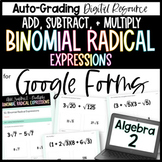 Add, Subtract and Multiply Binomial Radical Expressions - 