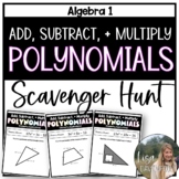 Add, Subtract, and Multiply Polynomials - Scavenger Hunt Activity