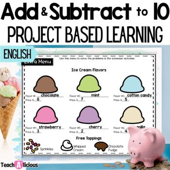Preview of Add & Subtract to 10 | Project Based Learning | Ice Cream Shop | Module 1