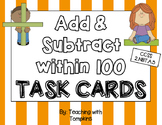 Add & Subtract within 100 Task Cards