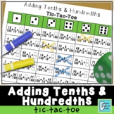 Add Tenths & Hundredths Tic Tac Toe Game 4.NF.C.5