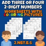 Add Three or Four 2-Digit Numbers 2.NBT.B6 Worksheets with