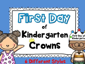 First Day of Kindergarten Crowns by Wild about K and First Kidz | TpT