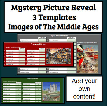 Preview of Add Your Own Content 3 Mystery Picture Reveal Templates - The Middle Ages
