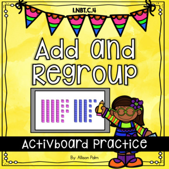 Preview of Add and Regroup {Activboard Practice}