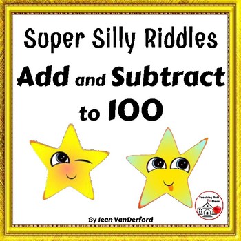 Preview of Add and SUBTRACT to 100 ... SUPER SILLY RIDDLES Grade 2 MATH Worksheets