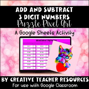 Preview of Add and Subtract 3 Digit Numbers DIGITAL Puzzle Pixel Art | Distance Learning