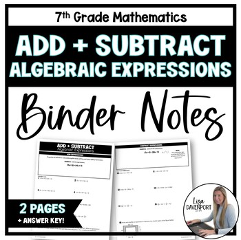 Preview of Add and Subtract Algebraic Expressions - 7th Grade Math Binder Notes