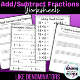 Add and Subtract Fractions NO PREP Worksheets | 4.NF3 