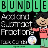 Add and Subtract Fractions Task Cards Bundle