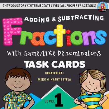 Preview of Adding and Subtracting Fractions with Like Denominators Task Cards (Level 1)