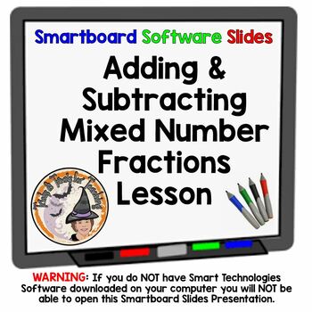 Preview of Adding and Subtracting Mixed Numbers Fractions Smartboard Slides Lesson