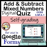 Add and Subtract Mixed Numbers Google Forms Quiz Digital F