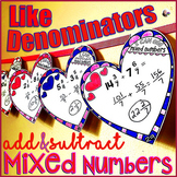 Add and Subtract Mixed Numbers LIKE Denominators Valentine