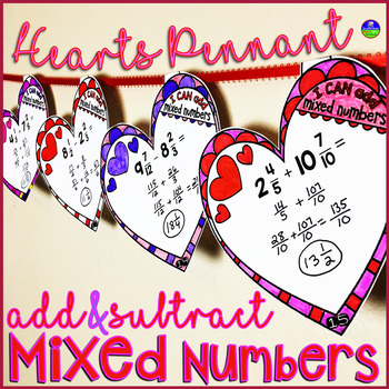 Preview of Add and Subtract Mixed Numbers UNLIKE Denominators Valentine's Day Math Pennants