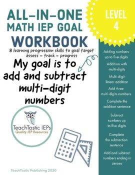 Preview of Add and Subtract Multi-Digits Math IEP Goal Workbook