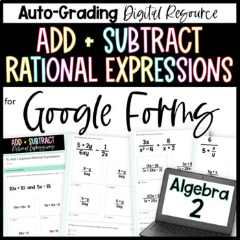 Preview of Add and Subtract Rational Expressions - Algebra 2 Google Forms Homework