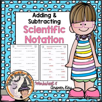 Preview of Adding and Subtracting Scientific Notation Worksheet and Answer Key Algebra