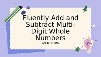 Preview of Add and Subtract Whole Numbers - Grade 4 Math - Step-by-step PowerPoint Slides