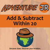 Add and Subtract Within 20 Activity - 1.OA.C.6 - Adventure