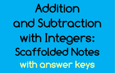 Add and Subtract with Integers: Scaffolded Notes