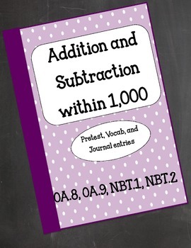 Preview of Common Core Add and Subtract within 1,000 Resource Kit: Journal, Vocab, Pretest