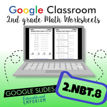 Preview of Add or Subtract 10 or 100: Worksheets for Google Classroom™ ⭐ 2.NBT.8