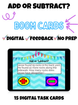 Preview of Add or Subtract - Math Word Problems- Boom Cards-Interactive Task Cards