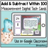 Add or Subtract Measurements within 100 Digital Task Cards