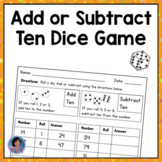 Add or Subtract Ten Roll, Read & Write Math Dice Game: 1st