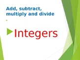Add, subtract, multiply, divide Integers with real world a