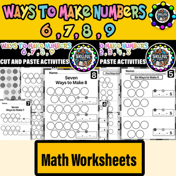Preview of Add to Decompose Numbers|Ways to Make Numbers 2,3,4,5,6,7,8,9| Shake and Spill