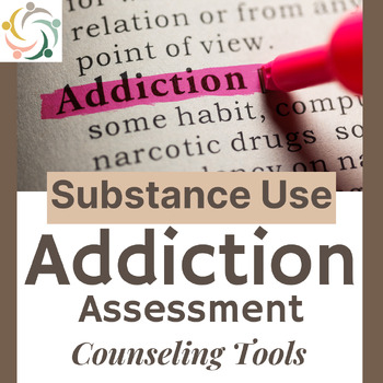 Preview of Addiction Assessment for SUBSTANCE ABUSE : Drugs and Alcohol Counseling Tool