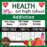 Addiction - Interactive Note-Taking Materials