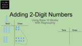 Adding 2-Digit Numbers - Regrouping with Base 10 Blocks - DIGITAL