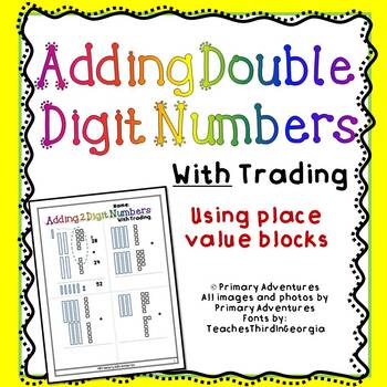 Adding 2 digits using place value blocks with trading