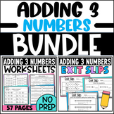 Adding 3 Numbers Bundle: Worksheets and Exit Tickets