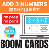 Adding 3 Numbers (Make 10 first) Boom Cards™ - Add 3 Numbe