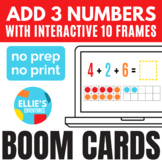 Adding 3 Numbers with 10 Frames Boom Cards™ - Add 3 Number