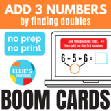 Adding 3 Numbers with Doubles Boom Cards™ - Add 3 Numbers 
