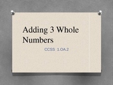 Adding 3 Whole Numbers