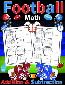 Preview of Adding And Subtracting Football Math Activities / Learning Math Activity