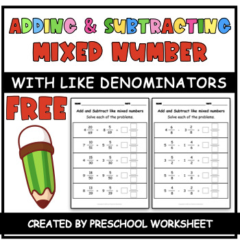 Preview of Adding And Subtracting Mixed Numbers With Like Denominators FREE