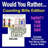 Adding Bills - Would You Rather PowerPoint