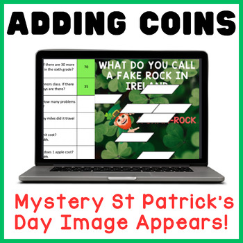Preview of Adding Coins | St Patricks Day | Math Mystery Picture Digital Activity