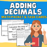 Adding Decimals: No-Prep Math Packet & Task Cards {Guided 