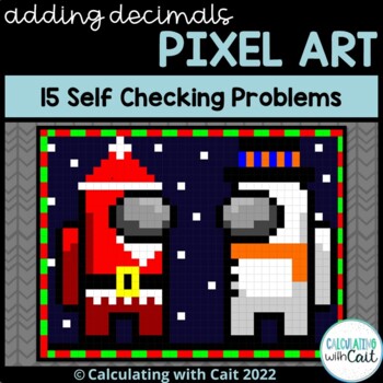 Preview of Adding Decimals Pixel Art - Christmas Among Us