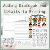 Adding Dialogue, Details, Feelings to Writing - Organizers