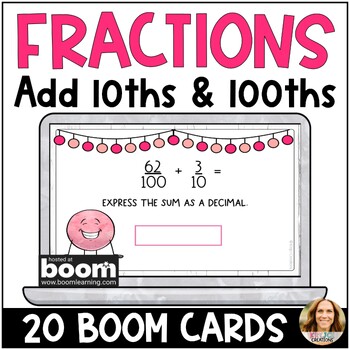 Preview of Adding Fractional Parts of 10 and 100 Digital Boom Cards - 4th Grade Math